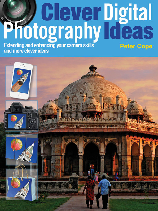 Title details for Clever Digital Photography Ideas by Peter Cope - Available